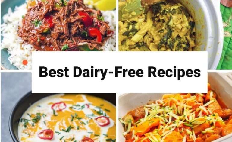 Best Dairy-Free Recipes