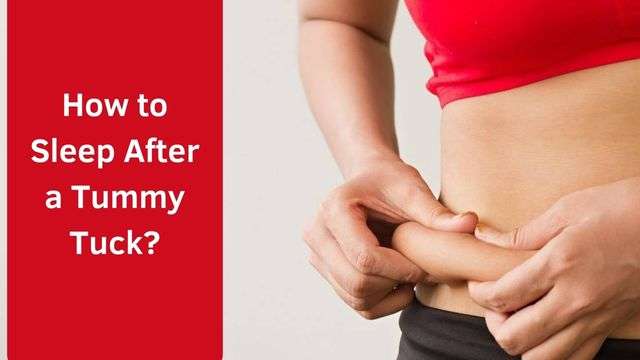 How to Sleep After a Tummy Tuck?